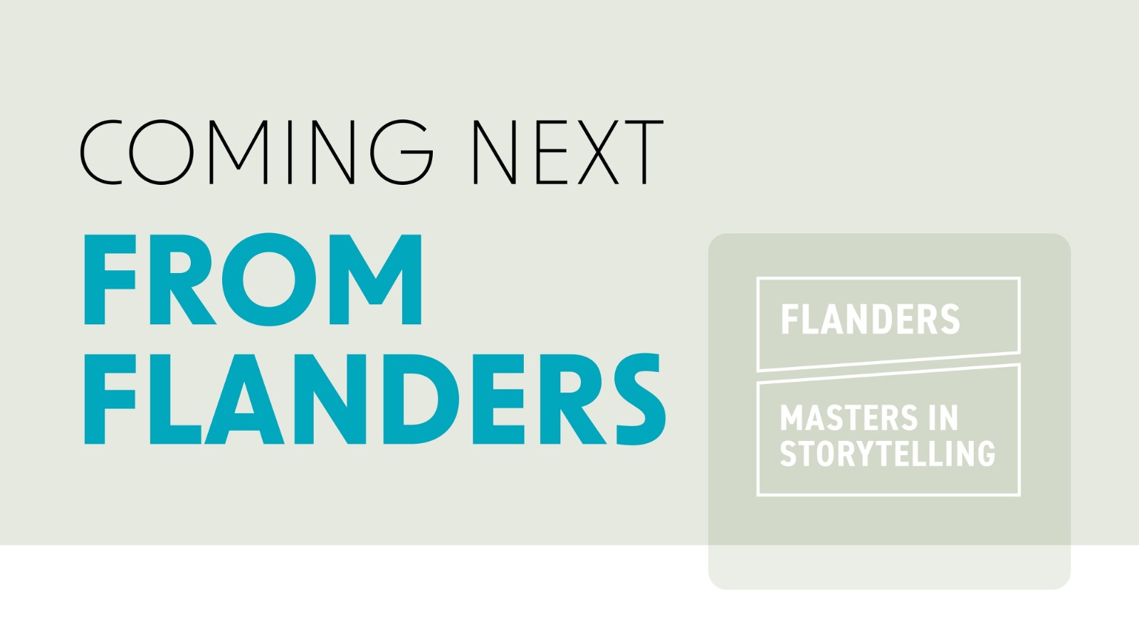 Coming Next from Flanders